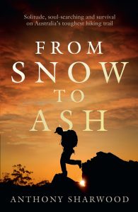 From snow to ash by Anthony Sharwood